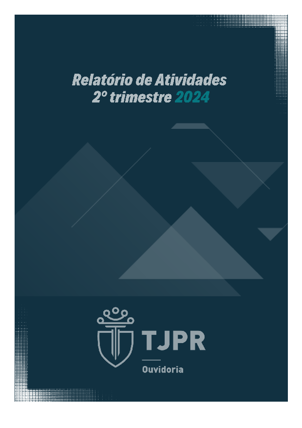 Relatório de Atividades da Ouvidoria-Geral do 2º Trimestre - 2024